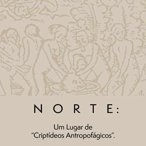 Norte: criptídeos antropofágicos e colonização